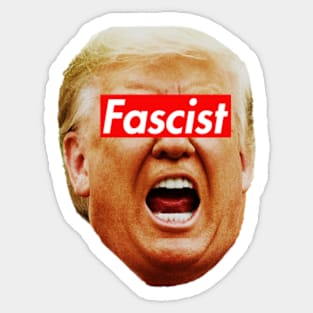 Trump Fascist Sticker